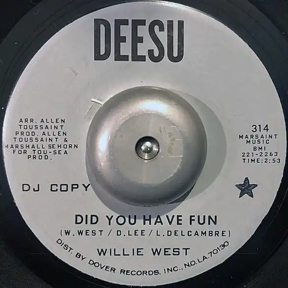 WILLIE WEST ‎/ DID YOU HAVE FUN