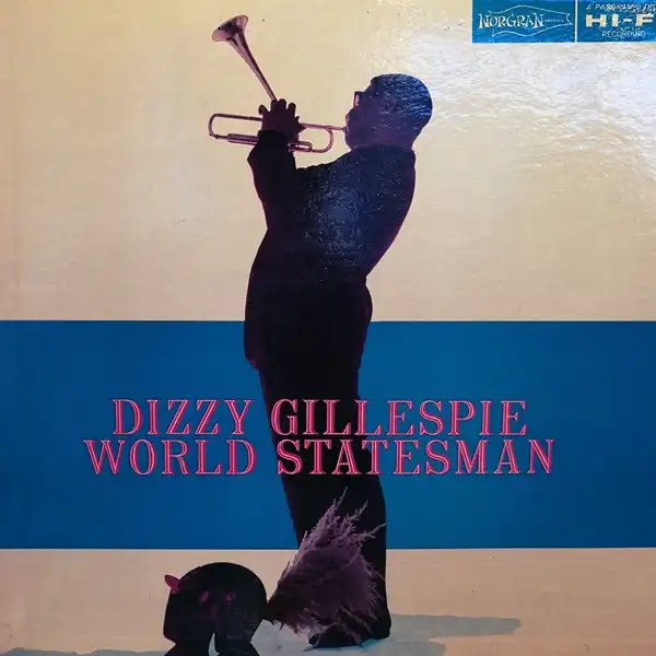 DIZZY GILLESPIE ‎/ WORLD STATESMAN