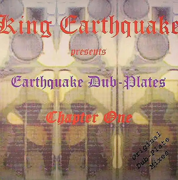 KING EARTHQUAKE / EARTHQUAKE DUB-PLATES CHAPTER ONE