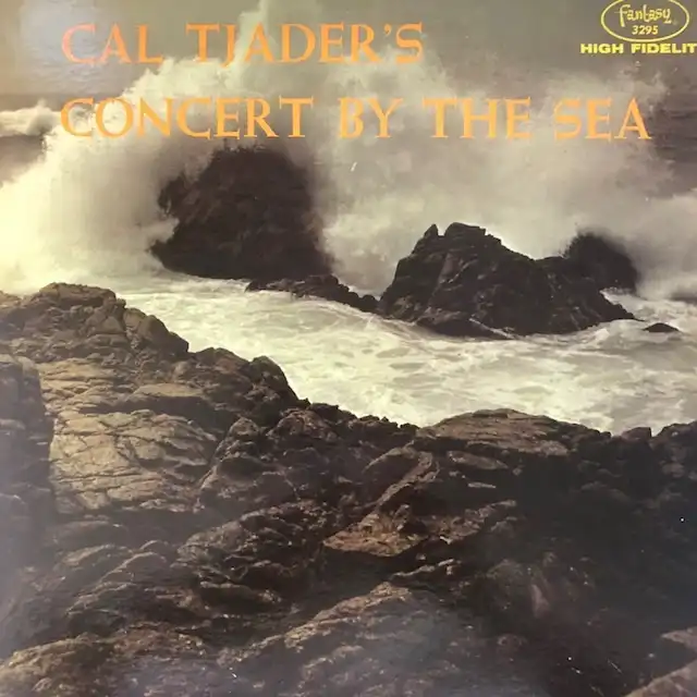CAL TJADER / CONCERT BY THE SEA