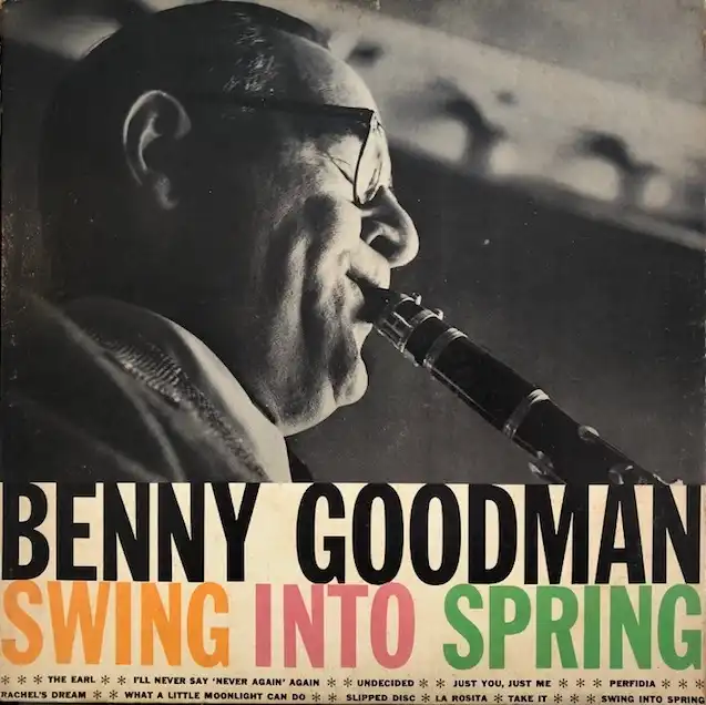 BENNY GOODMAN / SWING INTO SPRING