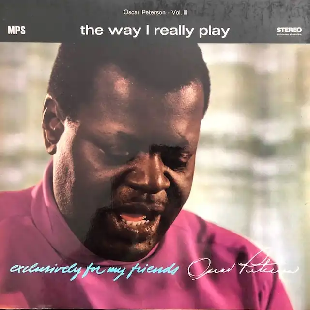 OSCAR PETERSON / WAY I REALLY PLAY