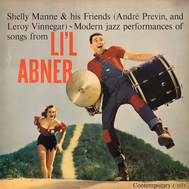 SHELLY MANNE & HIS FRIENDS / MODERN JAZZ PERFORMANCES OF SONGS FROM LIl ABNER