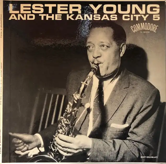 LESTER YOUNG / WITH THE KANSAS CITY FIVE