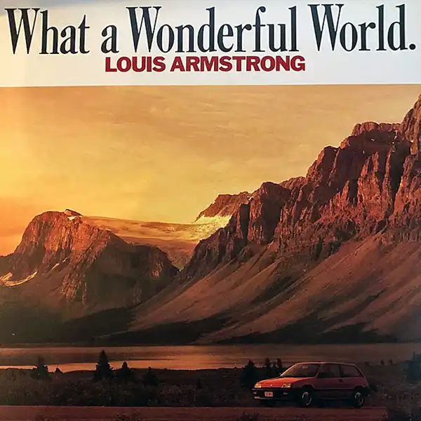 LOUIS ARMSTRONG / WHAT A WONDERFUL WORLD