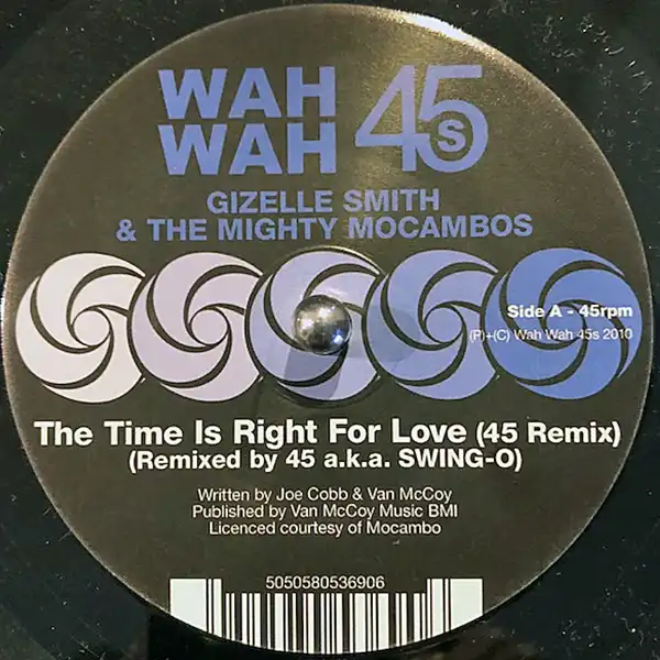 GIZELLE SMITH  THE MIGHTY MOCAMBOS TIME IS RIGHT FOR LOVE (45 REMIX)  [7inch WAH 7028]：SOUL：アナログレコード専門通販のSTEREO RECORDS