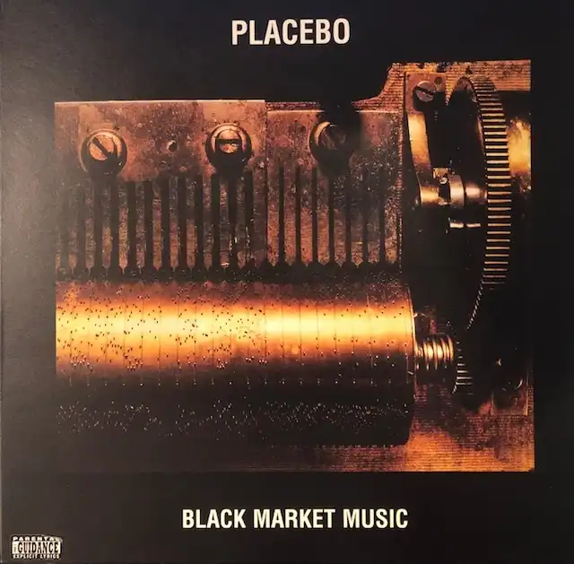 PLACEBO / BLACK MARKET MUSIC