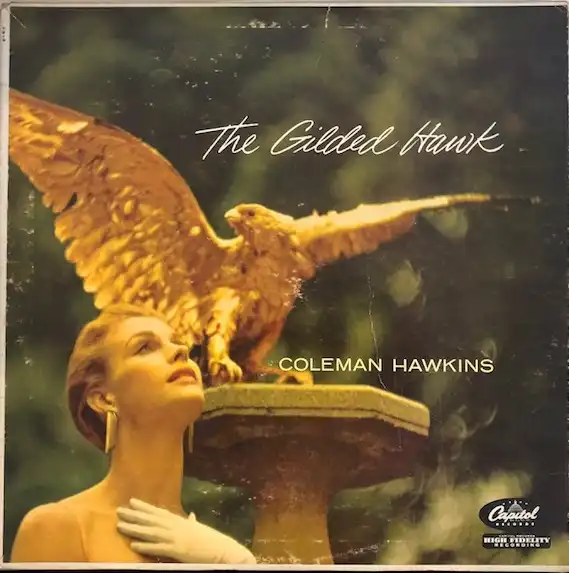 COLEMAN HAWKINS / GILDED HAWK