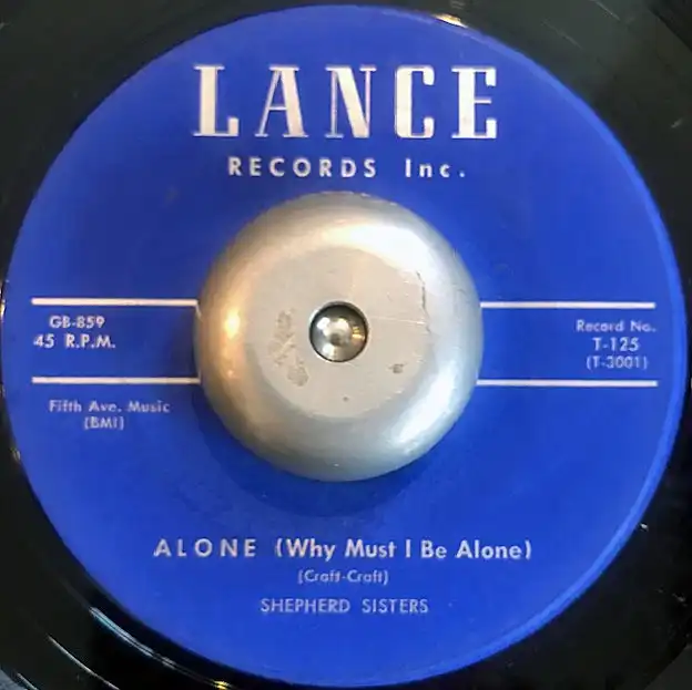 SHEPHERD SISTERS ‎/ ALONE (WHY MUST I BE ALONE)CONGRATULATIONS TO SOMEONE