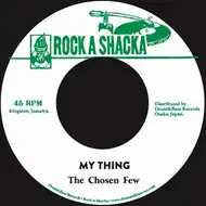 CHOSEN FEW / MY THING