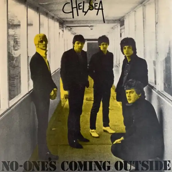 CHELSEA / NO ONE’S COMING OUTSIDE
