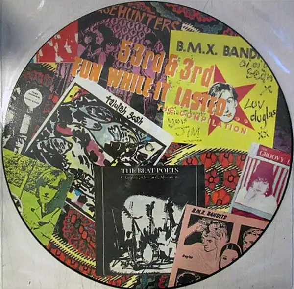 VARIOUS (TALULAH GOSH、VASELINES) / 53RD & 3RD RECORDS - FUN WHILE IT LASTED...THE COMPILATION