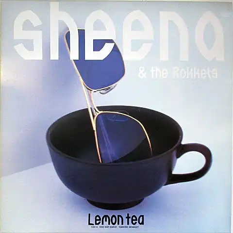 SHEENA & THE ROKKETS (&å) / LEMON TEA