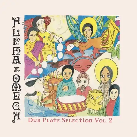 ALPHA & OMEGA / DUB PLATE SELECTION VOL. 2