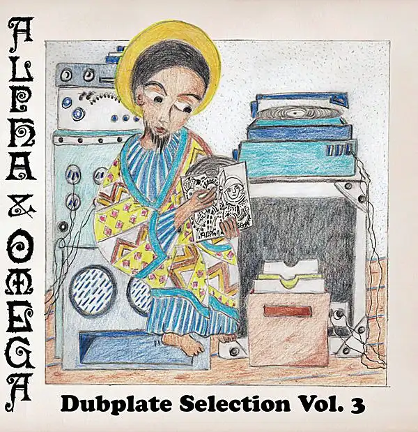 ALPHA & OMEGA / DUBPLATE SELECTION VOL. 3