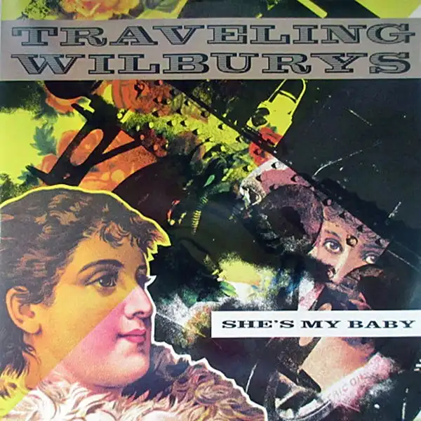 TRAVELING WILBURYS / SHE'S MY BABY