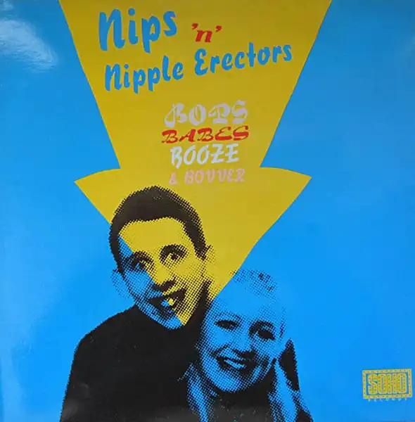 NIPS 'N' NIPPLE ERECTORS / BOPS, BABES, BOOZE & BOVVERのアナログレコードジャケット (準備中)
