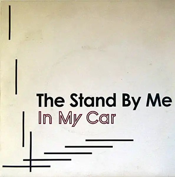 STAND BY ME / IN MY CAR
