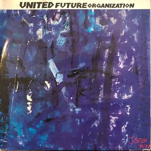 UNITED FUTURE ORGANIZATION / JAZZIN '91-'92