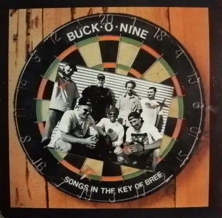 BUCK O NINE / SONGS IN THE KEY OF BREE