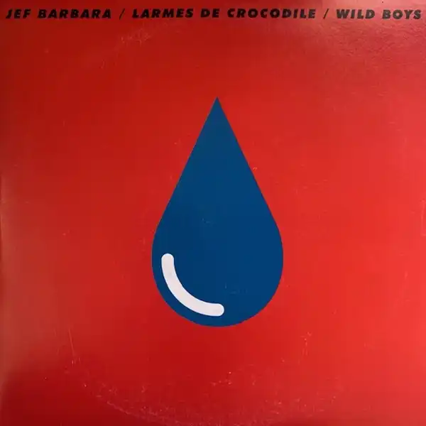 JEF BARBARA / LARMES DE CROCODILE