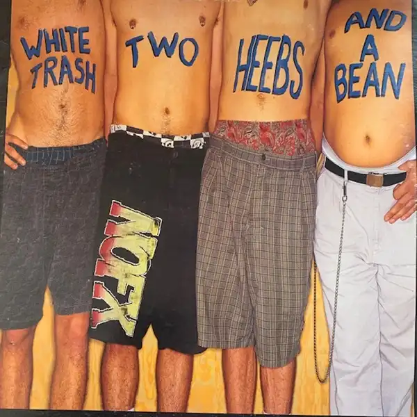 NOFX / WHITE TRASH TWO HEEBS AND A BEANΥʥ쥳ɥ㥱å ()