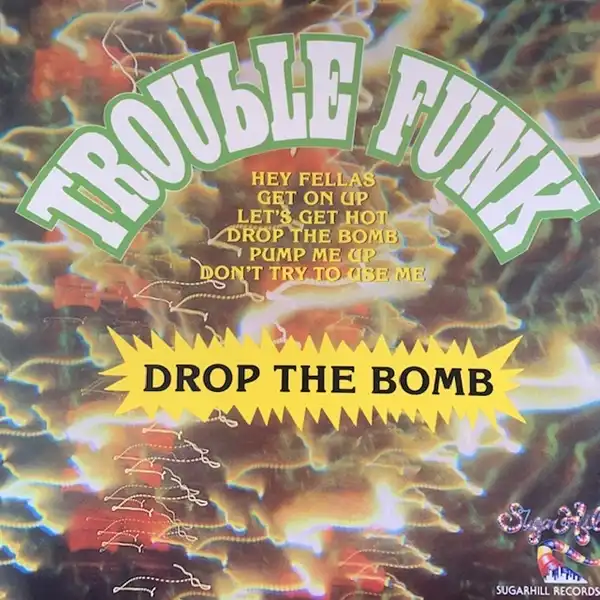 TROUBLE FUNK / DROP THE BOMB