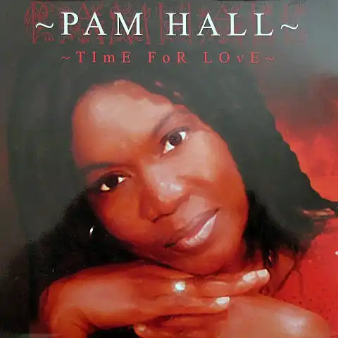 PAM HALL / TIME FOR LOVE