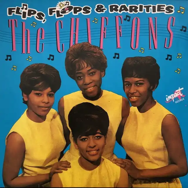 CHIFFONS / FLIPS, FLOPS & RARITIESΥʥ쥳ɥ㥱å ()