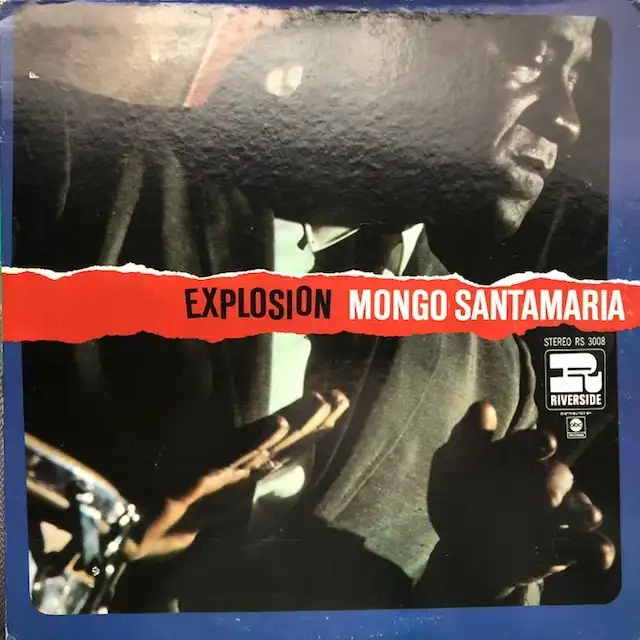 MONGO SANTAMARIA / EXPLOSION