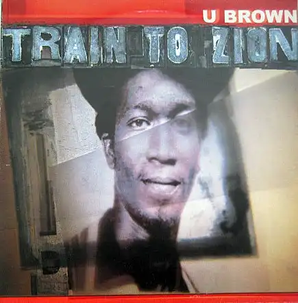 U BROWN / TRAIN TO ZION (1975-1978)Υʥ쥳ɥ㥱å ()