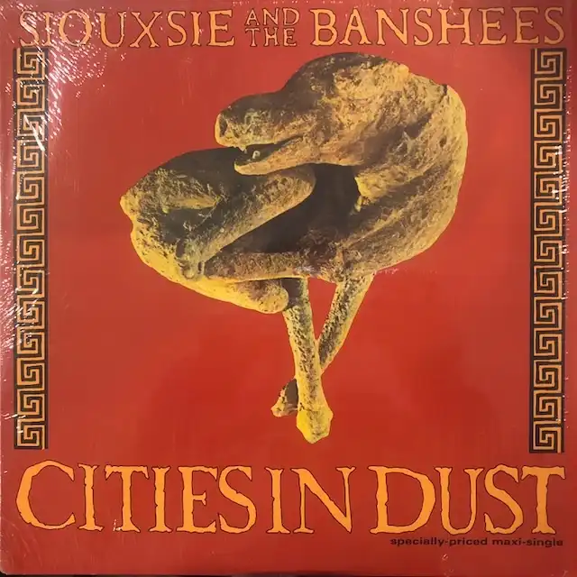 SIOUXSIE AND THE BANSHEES / CITIES IN DUST