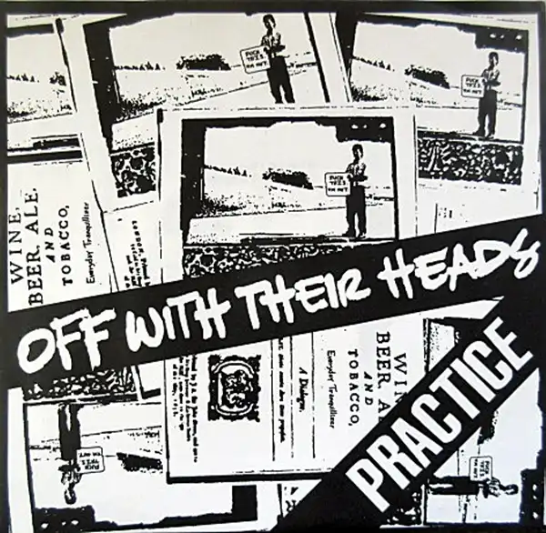 OFF WITH THEIR HEADSPRACTICE / SPLIT EP