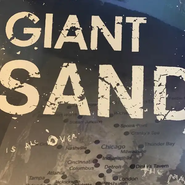 GIANT SAND / IS ALL OVER THE MAP
