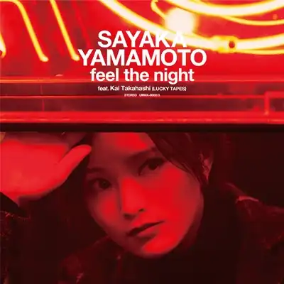 山本彩 / FEEL THE NIGHT FEAT. KAI TAKAHASHI