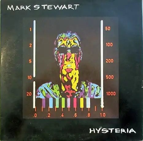 MARK STEWART ‎/ HYSTERIA