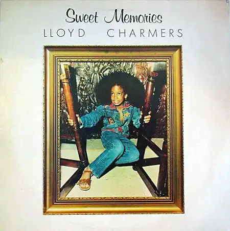 LLOYD CHARMERS / SWEET MEMORIES