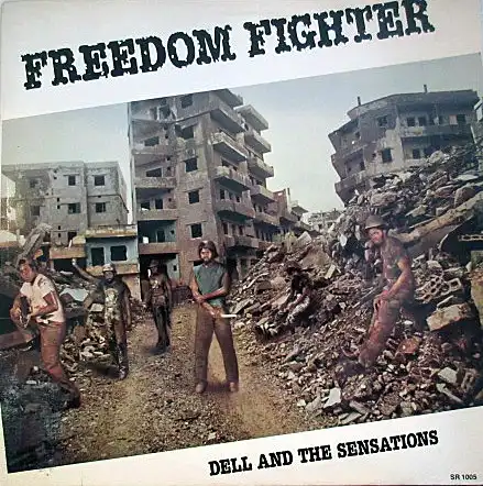 DELL & THE SENSATIONS / FREEDOM FIGHTER