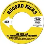 JOE KANE & PRIVATES HAMMOND ORCHESTRA / I'M SORRY