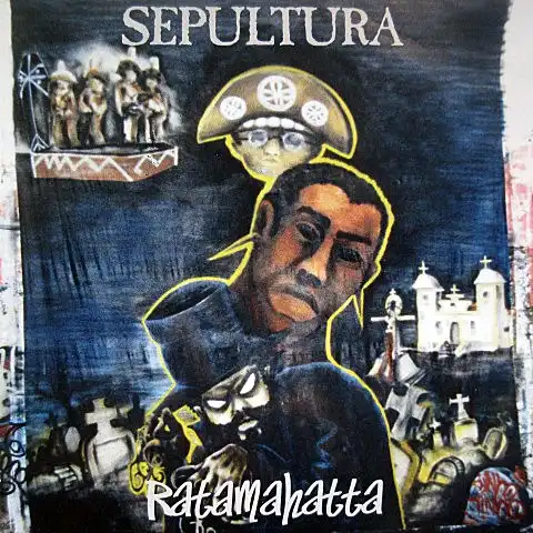 SEPULTURA / RATAMAHATTA