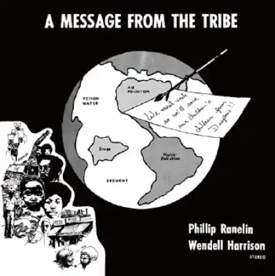 PHILLIP RANELIN  WENDELL HARRISON / A MESSAGE FROM THE TRIBEΥʥ쥳ɥ㥱å ()