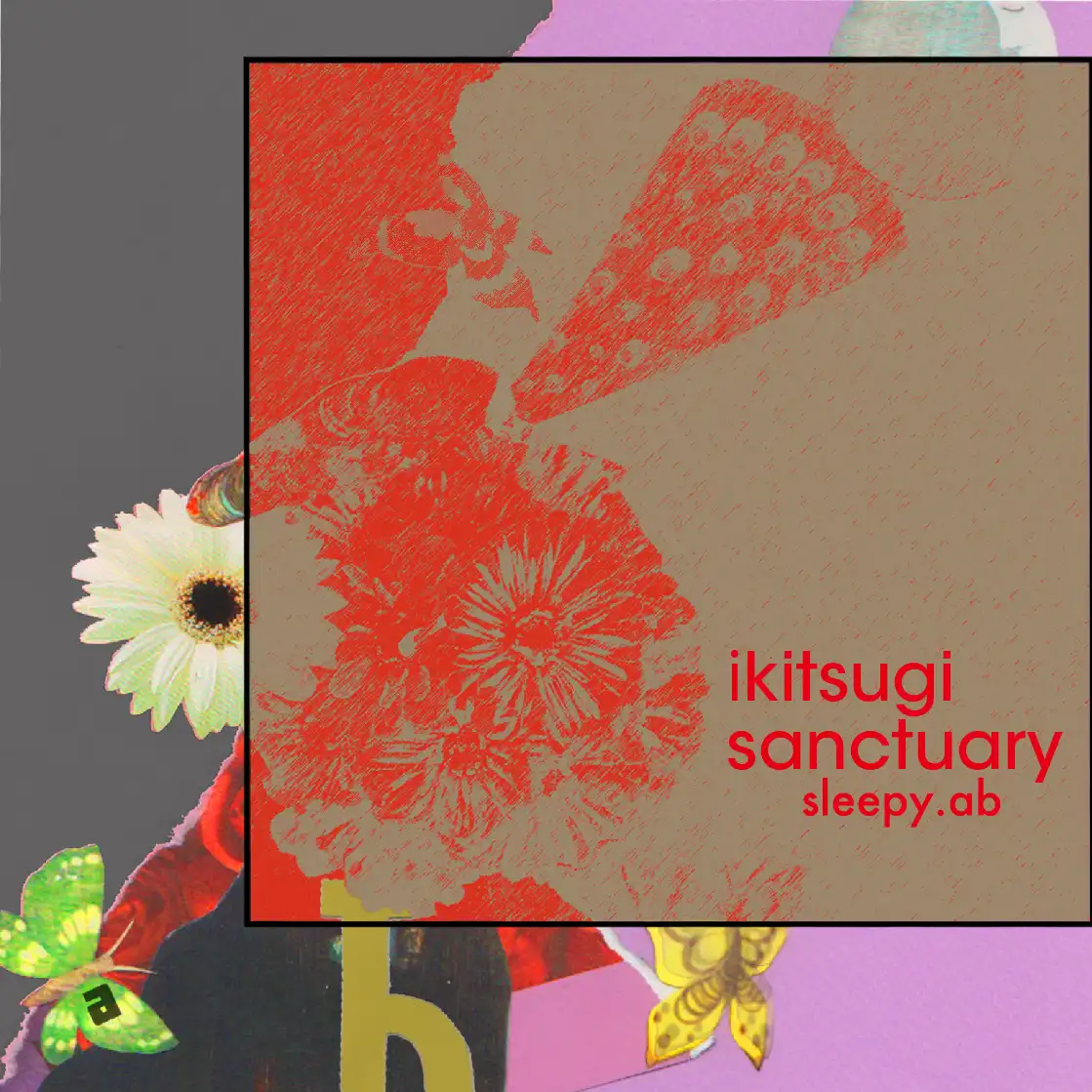 SLEEPY.AB / 息継ぎ ／ サンクチュアリ
