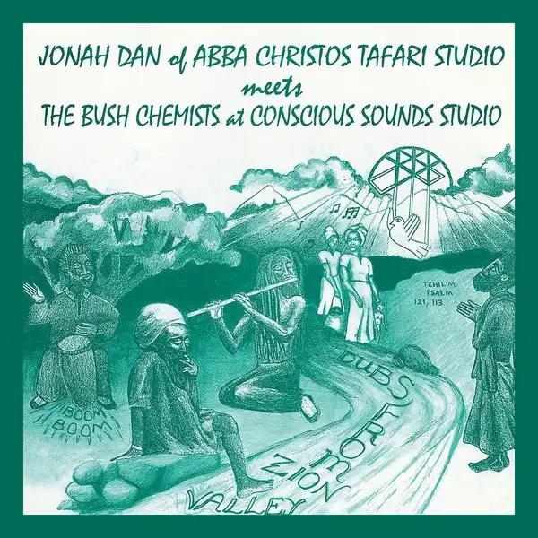 JONAH DAN MEETS BUSH CHEMISTS / DUBS FROM ZION VALLEY