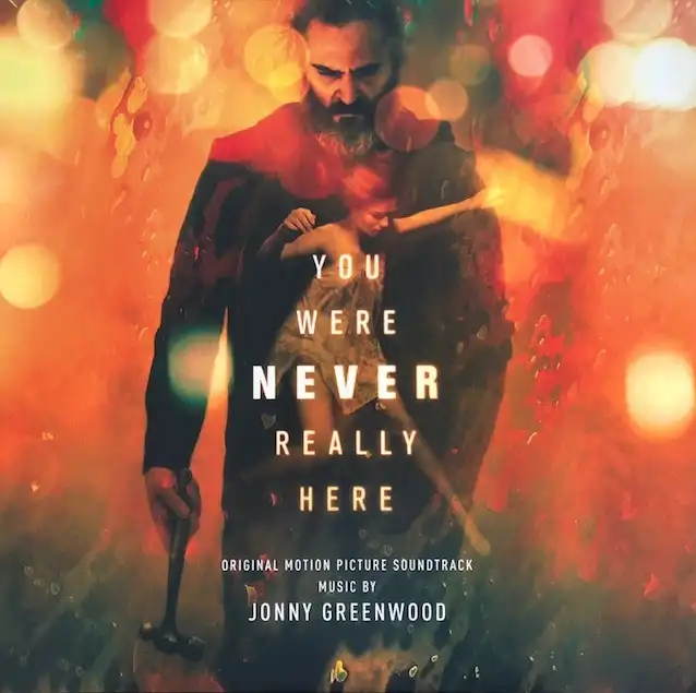 O.S.T. (JONNY GREENWOOD) / YOU WERE NEVER REALLY HERE