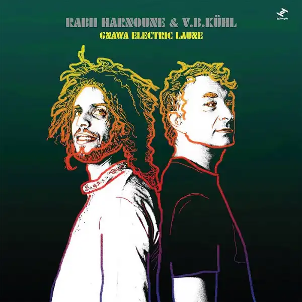 RABII HARNOUNE & V.B.KUHL / GNAWA ELECTRIC LAUNEのアナログレコードジャケット (準備中)