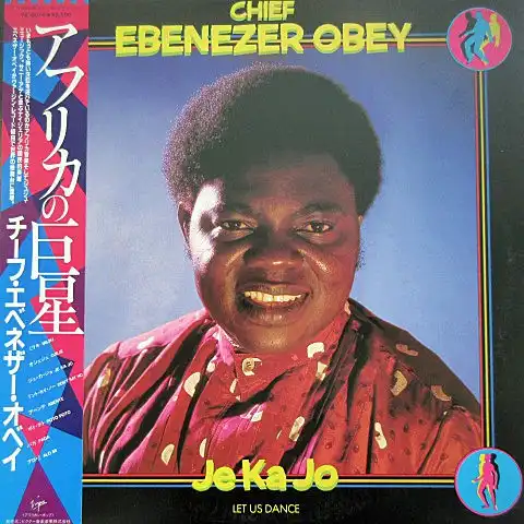 CHIEF EBENEZER OBEY / JE KA JO