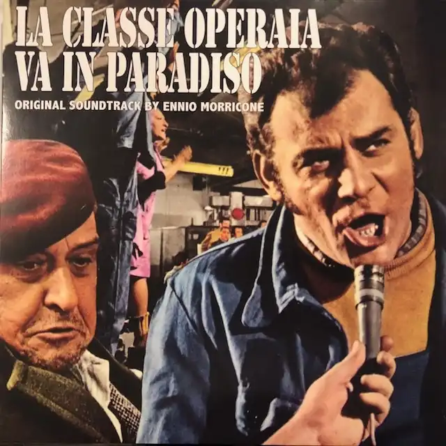 O.S.T. (ENNIO MORRICONE) / LA CLASSE OPERAIA VA IN PARADISO