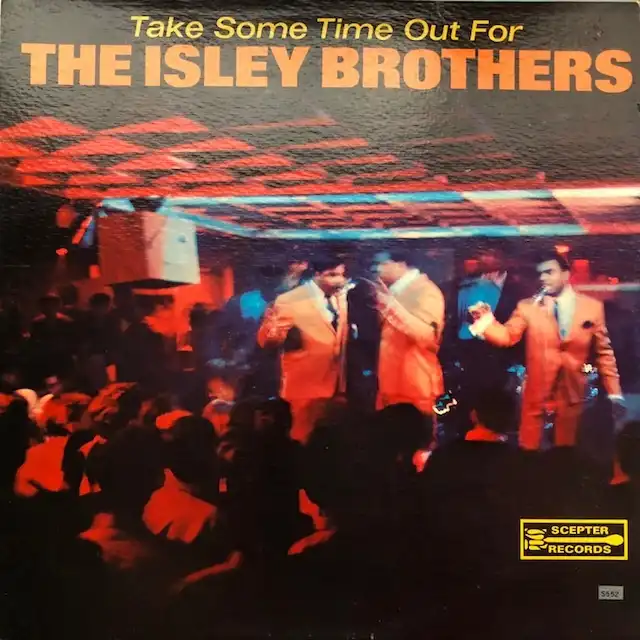 ISLEY BROTHERS / TAKE SOME TIME OUT FOR