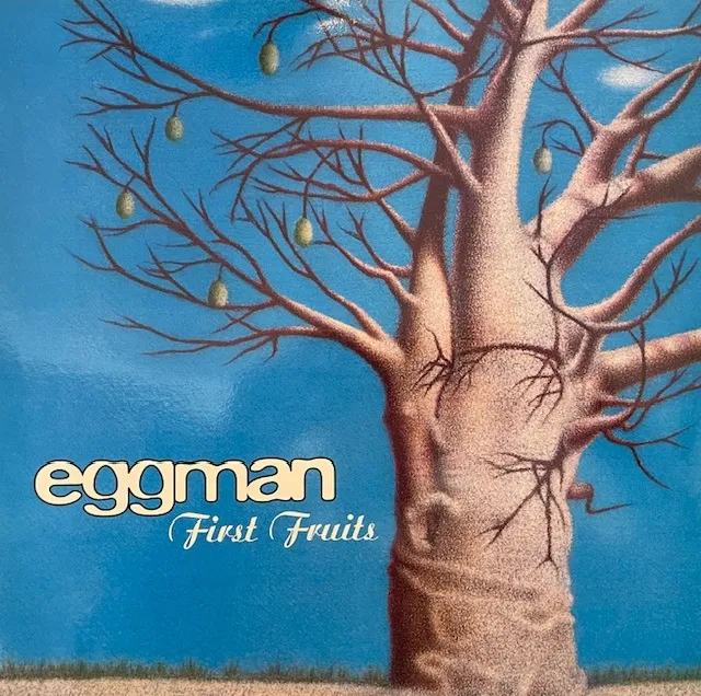EGGMAN / FIRST FRUITS