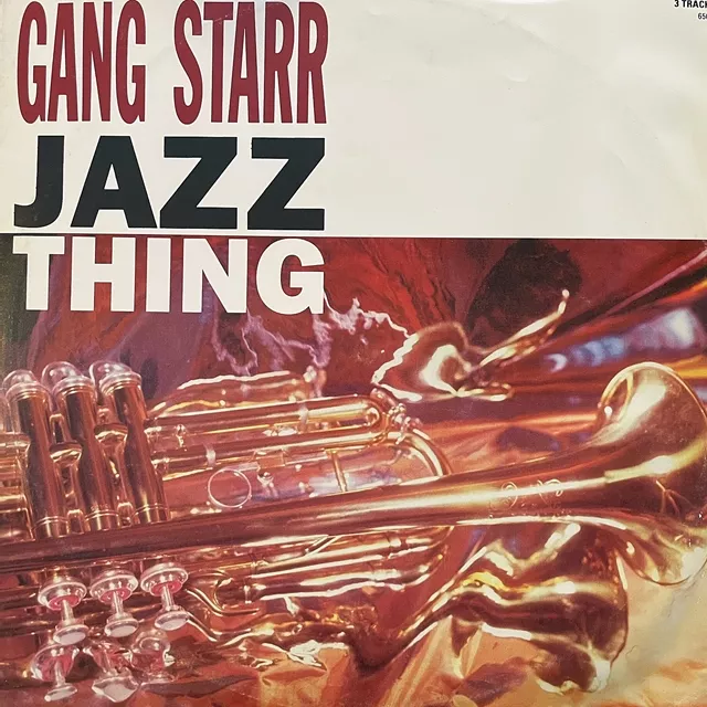 GANG STARR / JAZZ THING